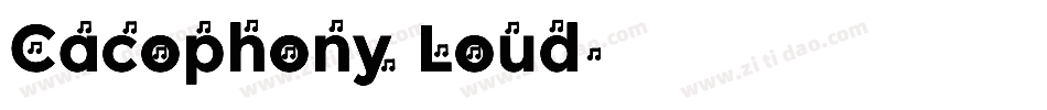 Cacophony Loud字体转换
